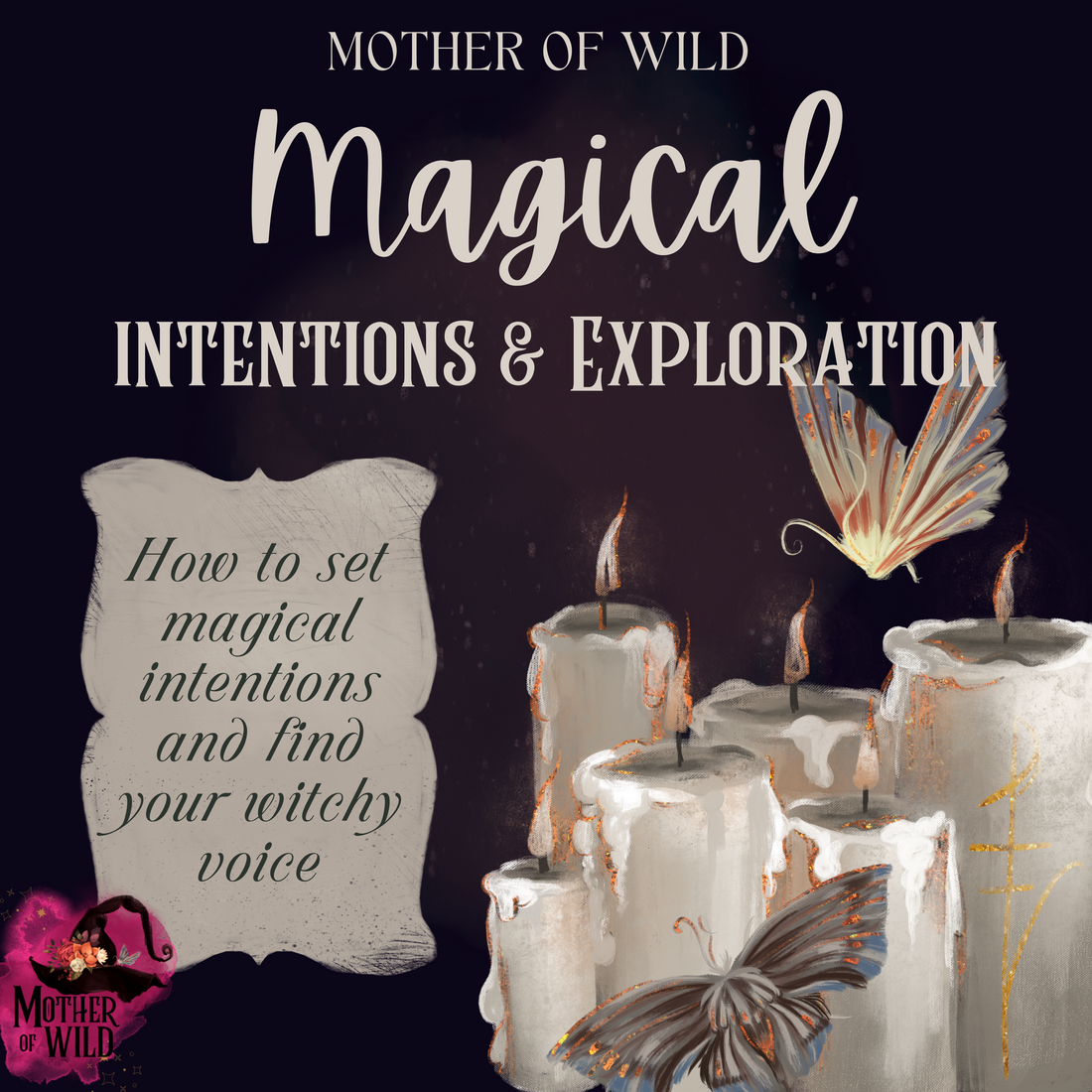 Witchy Intentions & Exploration - Part 1